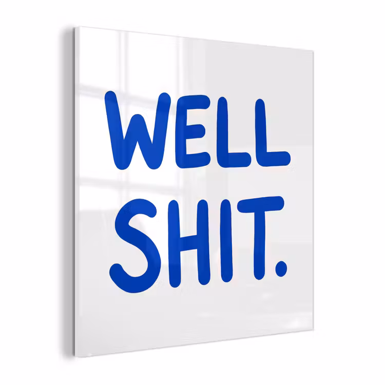 Glas schilderij - Blauw - Quote - Wit — 1